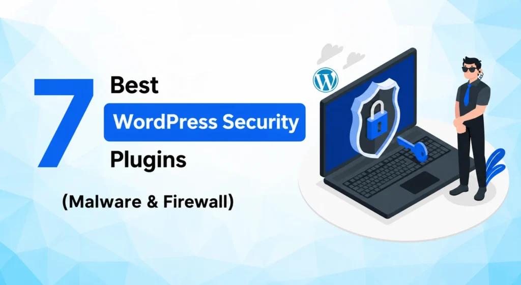 Best WordPress Security Plugins in 2026 (Tested & Ranked – Free + Paid)
